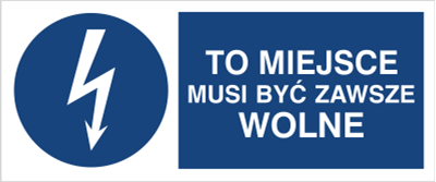 To miejsce musi być zawsze wolne - Znak elektryczny - HF013