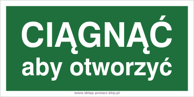 Ciągnąć aby otworzyć - Znak ewakuacyjny - AC031