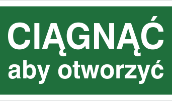 Ciągnąć aby otworzyć - Znak ewakuacyjny - AC031