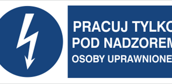 Pracuj tylko pod nadzorem osoby uprawnionej - Znak elektryczny - HF010