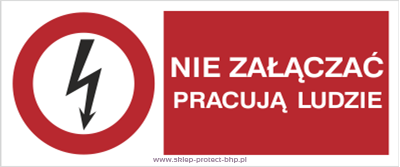 Znak elektryczny HD002 - Nie załączać pracują ludzie