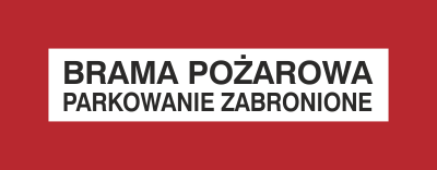 Brama pożarowa parkowanie zabronione - Znak przeciwpożarowy - BC127