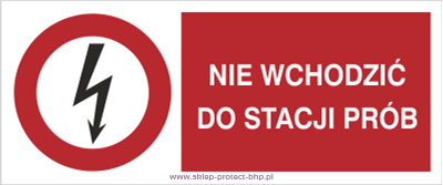 Nie wchodzić do stacji prób - Znak elektryczny - HD006