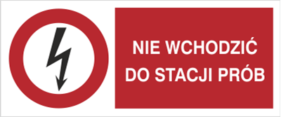 Nie wchodzić do stacji prób - Znak elektryczny - HD006