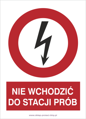 Nie wchodzić do stacji prób - Znak elektryczny - HC006