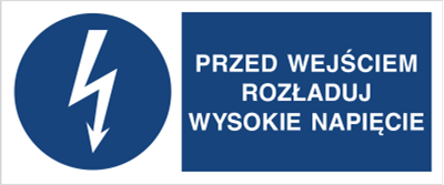Przed wejściem rozładuj wysokie napięcie - Znak elektryczny - HF007