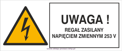 Znak elektryczny HB025 - Uwaga regał zasilany napięciem zmiennym 253 V