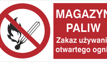 Magazyn paliw. Zakaz używania otwartego ognia - Znak ostrzegawczy. Znak informacyjny - NB013